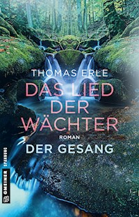 Das Lied der Wächter - Der Gesang - Thomas Erle - E-Book