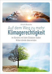 Auf dem Weg zu mehr Klimagerechtigkeit - Ulrich Brasche - E-Book