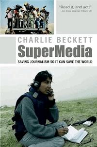 SuperMedia - Charlie Beckett - E-Book