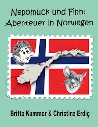 Nepomuck und Finn: Abenteuer in Norwegen - Britta Kummer - E-Book