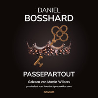 Passepartout - Daniel Bosshard - Hörbuch