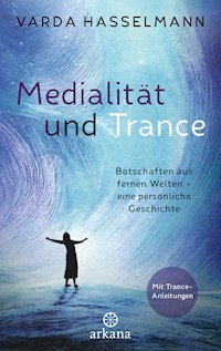 Medialität und Trance - Varda Hasselmann - E-Book