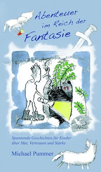 Abenteuer im Reich der Fantasie - Michael Pummer - E-Book