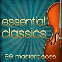 Essential Classics. 99 Masterpieces (English) - Diverse - Hörbuch