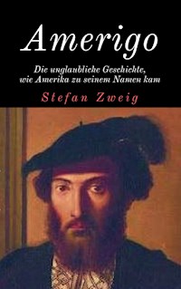 Amerigo - Zweig Stefan - E-Book