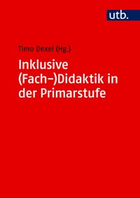 Inklusive (Fach-)Didaktik in der Primarstufe - - E-Book