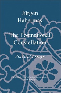 The Postnational Constellation - Jürgen Habermas - E-Book