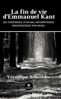 La fin de vie d’Emmanuel Kant - Véronique Scherèdre - E-Book