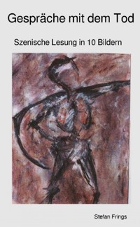 Gespräche mit dem Tod - Stefan Frings - E-Book