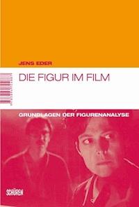 Die Figur im Film - Jens Eder - E-Book
