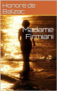 Madame Firmiani - Honore de Balzac - E-Book