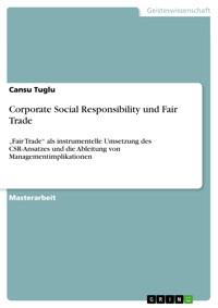 Corporate Social Responsibility und Fair Trade - Cansu Tuglu - E-Book