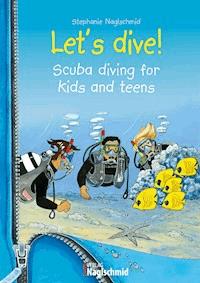 Let's dive - Stephanie Naglschmid - E-Book