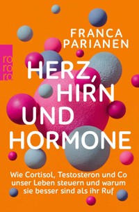 Herz, Hirn und Hormone - Franca Parianen - E-Book