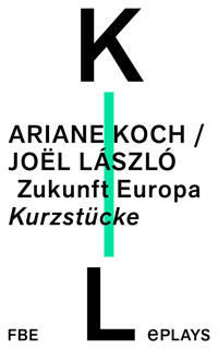 Zukunft Europa - Ariane Koch - E-Book