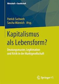 Kapitalismus als Lebensform? -  - E-Book