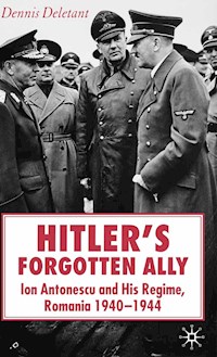 Hitler's Forgotten Ally - D. Deletant - E-Book
