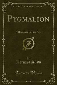 Pygmalion - Bernard Shaw - E-Book