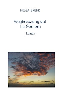 Wegkreuzung auf La Gomera - Helga Brehr - E-Book