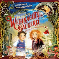 Die magische Weihnachtsbäckerei (ungekürzt) - Anne Barns - Hörbuch