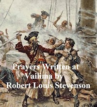 Prayers Written at Vailima - Robert Louis Stevenson - E-Book