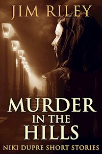 Murder In The Hills - Jim Riley - E-Book