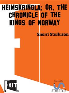 Heimskringla; Or, The Chronicle of the Kings of Norway - Snorri Sturluson - E-Book
