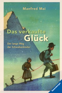 Das verkaufte Glück - Manfred Mai - E-Book