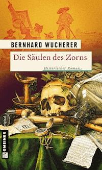 Die Säulen des Zorns - Bernhard Wucherer - E-Book
