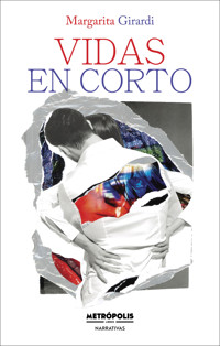 Vidas en corto - Margarita Girardi - E-Book