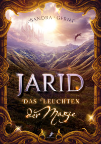 Jarid - Das Leuchten der Magie - Sandra Gernt - E-Book