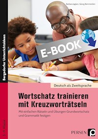 Wortschatz trainieren mit Kreuzworträtseln - Barbara Jaglarz - E-Book