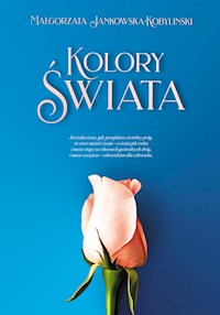 Kolory świata - Małgorzata Jankowska-Kobyliński - E-Book