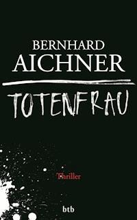 Totenfrau - Bernhard Aichner - E-Book