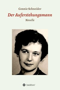 Der Auferstehungsmann - Connie Schneider - E-Book