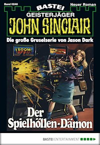 John Sinclair 246 - Jason Dark - E-Book