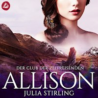 Der Club der Zeitreisenden - Allison - Julia Stirling - Hörbuch