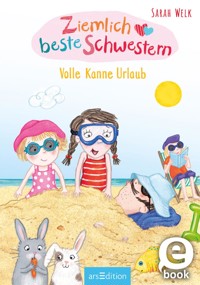 Ziemlich beste Schwestern – Volle Kanne Urlaub - Sarah Welk - E-Book