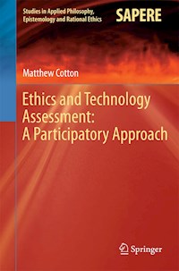 Ethics and Technology Assessment: A Participatory Approach - Matthew Cotton - E-Book