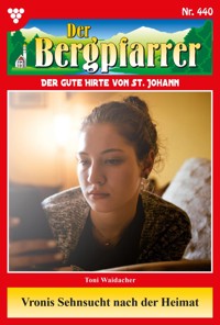 Vronis Sehnsucht nach der Heimat - Toni Waidacher - E-Book