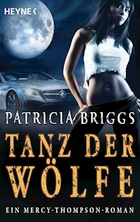 Tanz der Wölfe - Patricia Briggs - E-Book