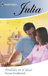 Perdidos en el deseo - Teresa Southwick - E-Book