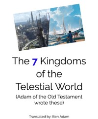 The 7 Kingdoms of the Telestial World - Ben Adam - E-Book