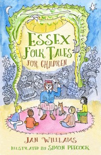 Essex Folk Tales for Children - Jan Williams - E-Book