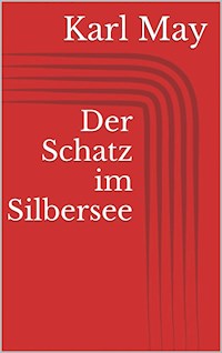 Der Schatz im Silbersee - Karl May - E-Book