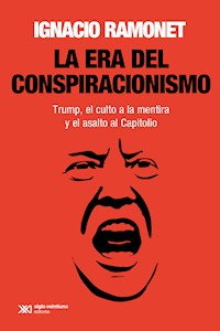 La era del conspiracionismo - Ignacio Ramonet - E-Book