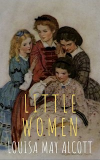 Little Women - Louisa May Alcott - E-Book