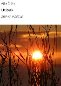 Utisak - Ajša Čišija - E-Book