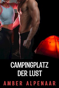 Campingplatz der Lust - Amber Alpenaar - E-Book