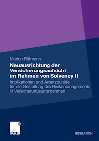 Neuausrichtung der Versicherungsaufsicht im Rahmen von Solvency II - Marion Rittmann - E-Book